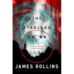 The Starless Crown -- James Rollins